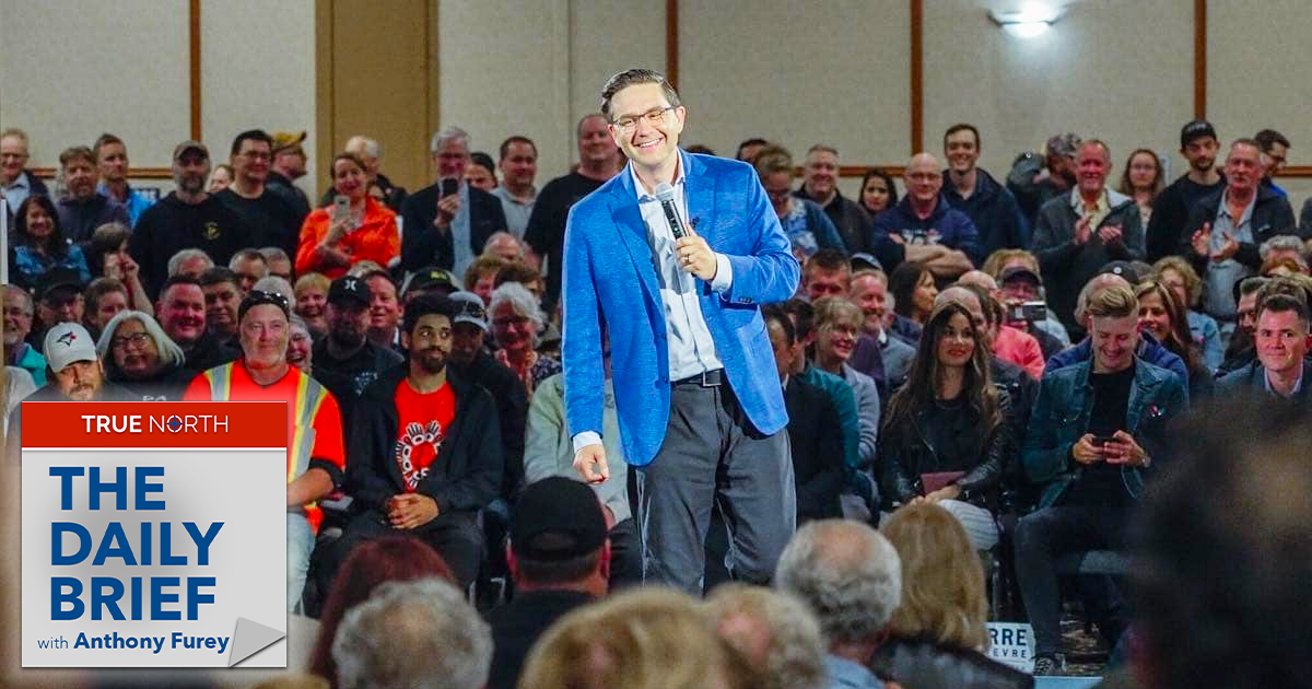 The Daily Brief | Prime Minister Poilievre?