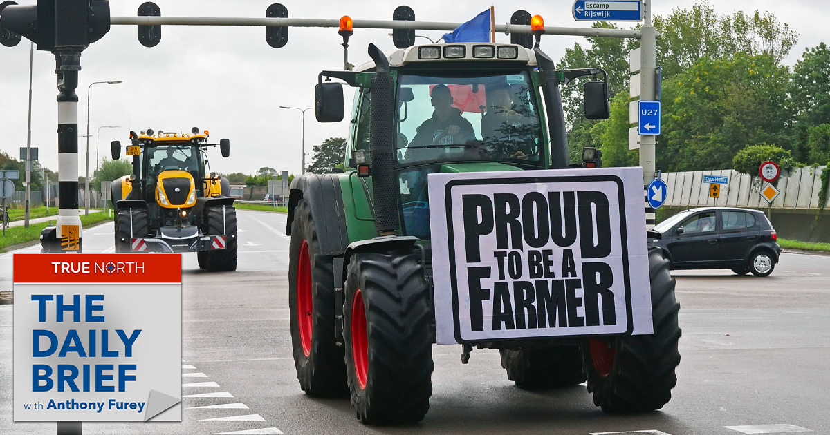 The Daily Brief | Feds consider copying riot-causing Netherlands fertilizer plans