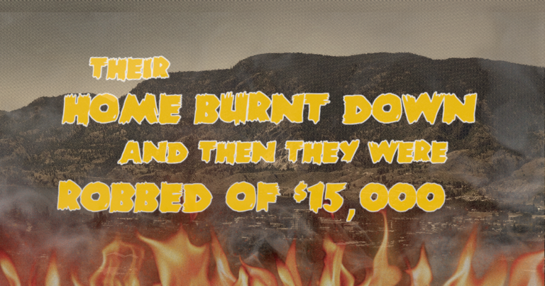 Their home burnt down and then they were robbed of $15,000