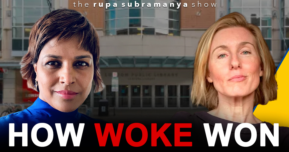 The Rupa Subramanya Show | Where is Woke Ideology going? (Ft. Joanna Williams)