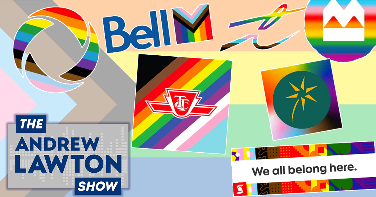 The Andrew Lawton Show | Woke corporate virtual signalling month begins