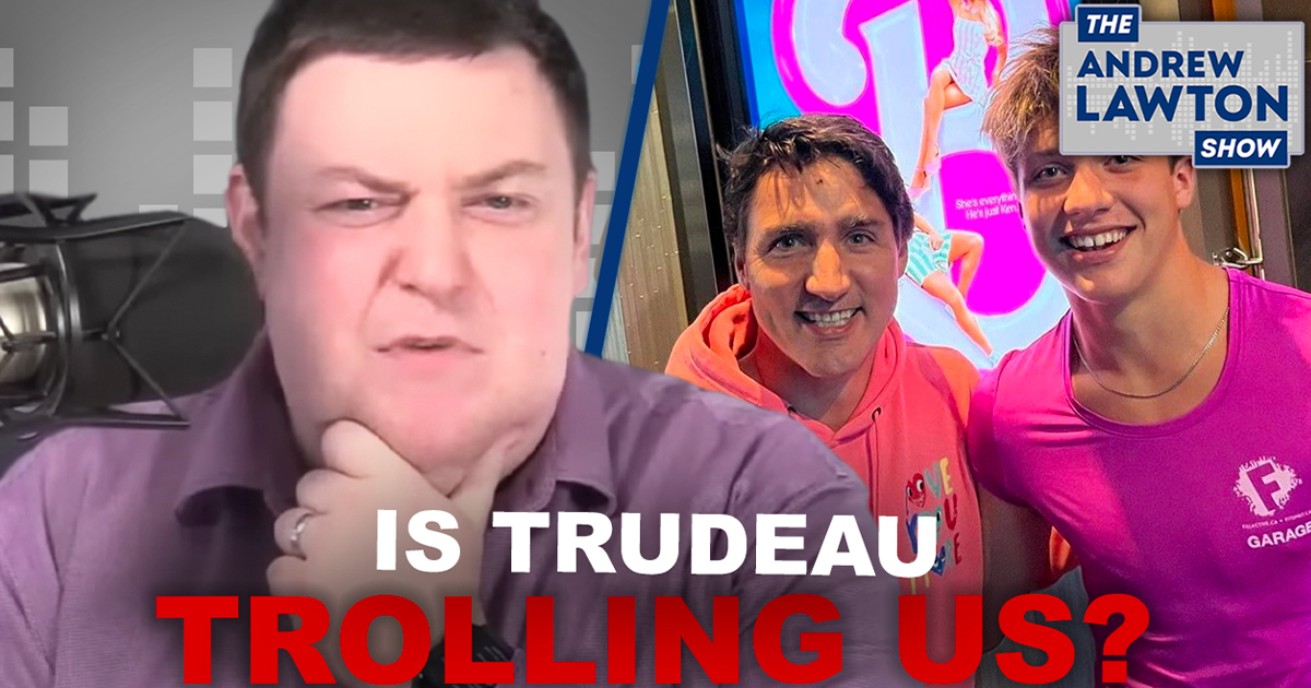The Andrew Lawton Show | Is Justin Trudeau trolling us with Barbie photo op?