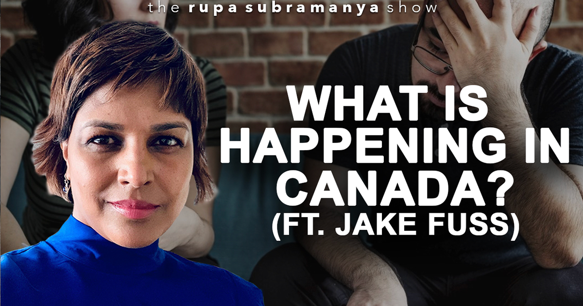 The Rupa Subramanya Show | The alarming state of Canada’s economic situation