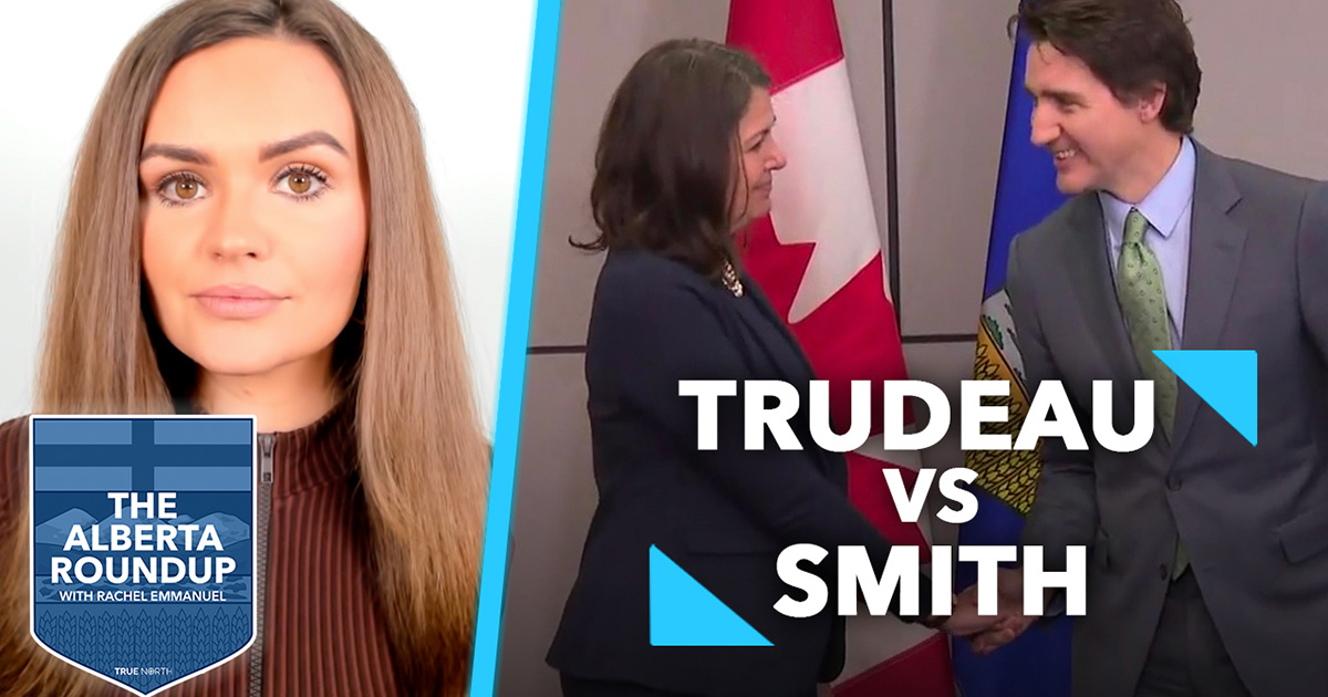 The Alberta Roundup | Trudeau goes to war with Smith over parental rights