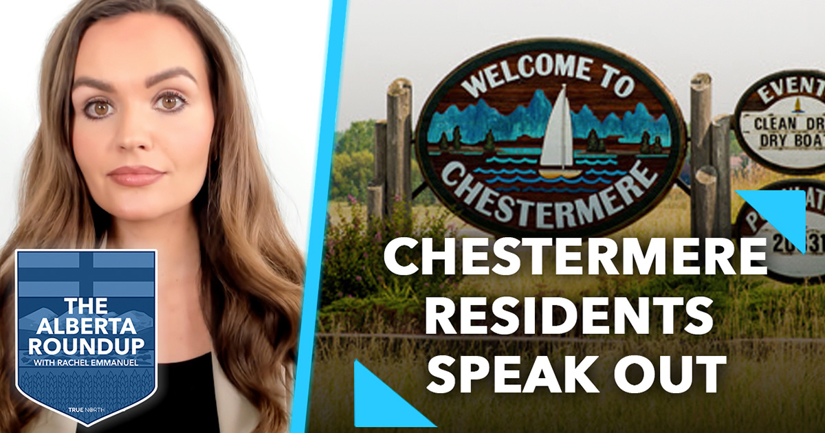 The Alberta Roundup | Chestermere responds "We definitely like Mayor Colvin"