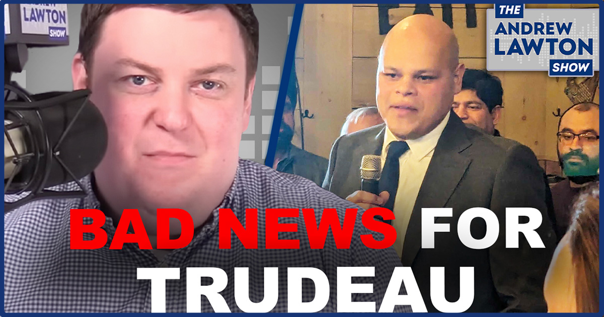 The Andrew Lawton Show | Conservative byelection win is bad news for Justin Trudeau