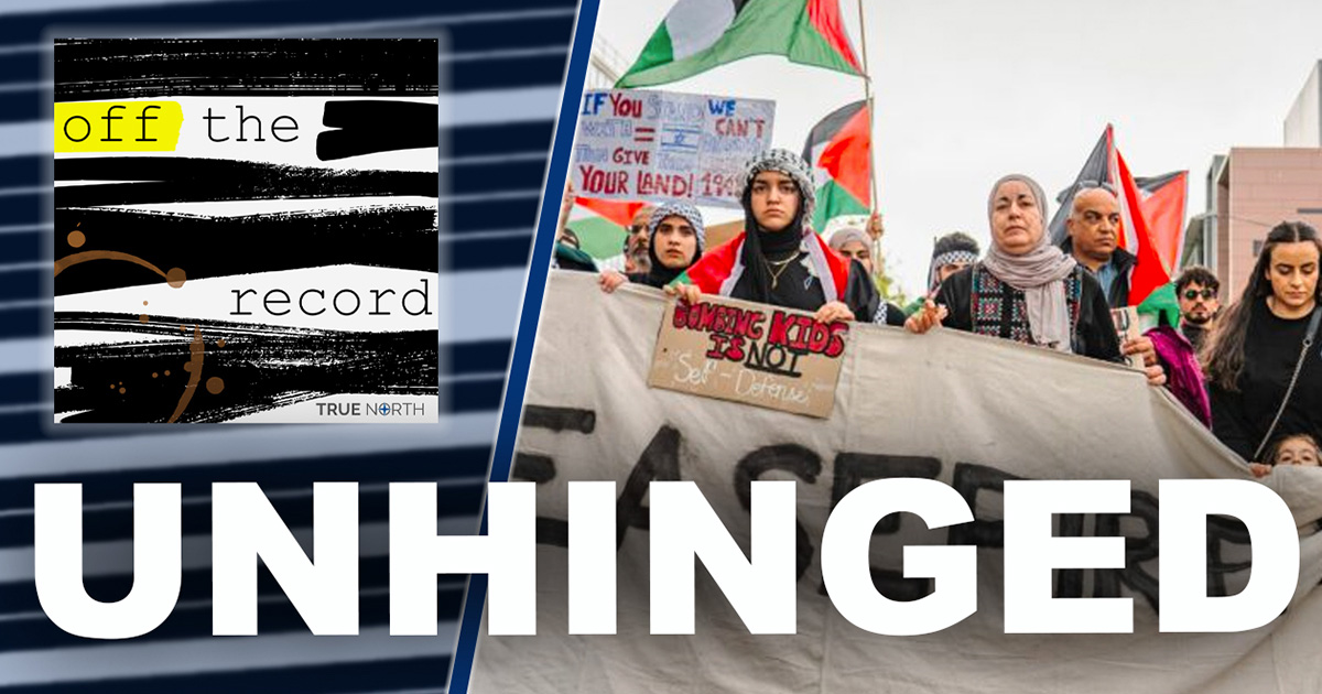 Off the Record | Unhinged pro-Hamas protesters are everywhere